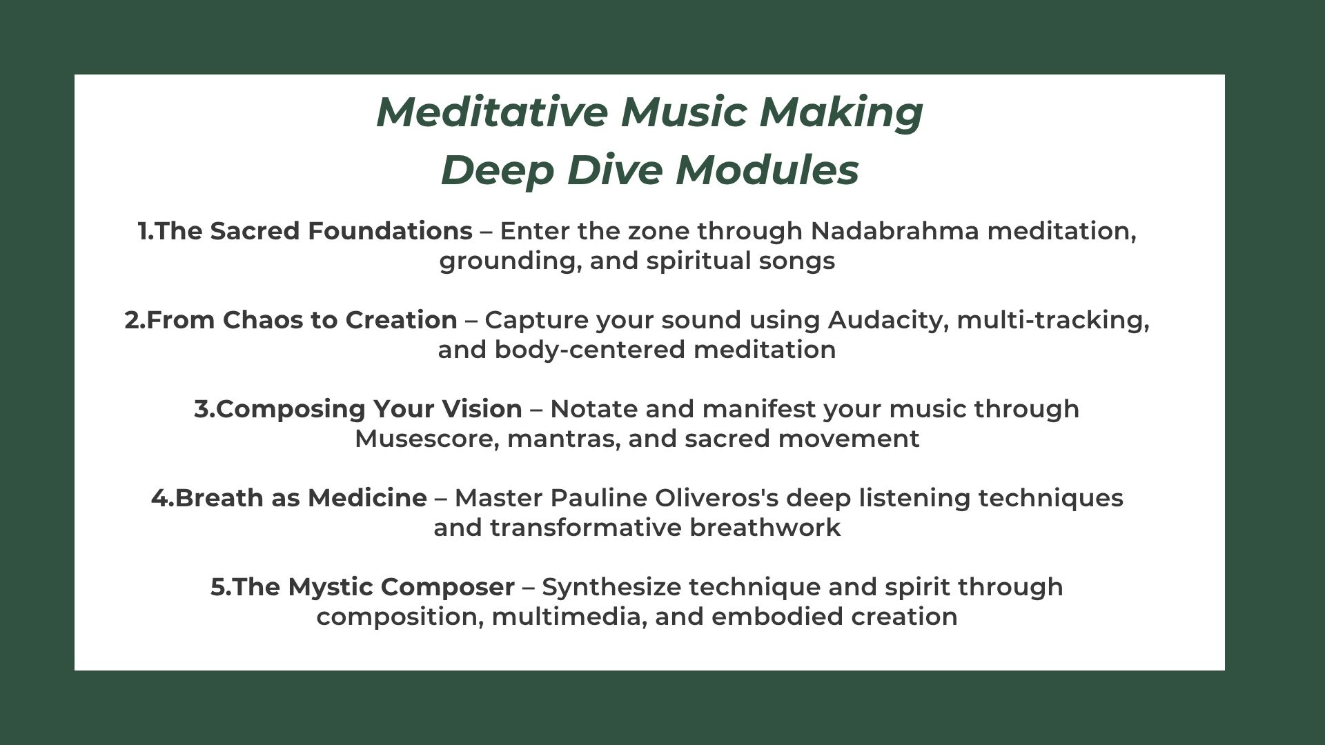 Meditative Music Making Deep Dive Modules