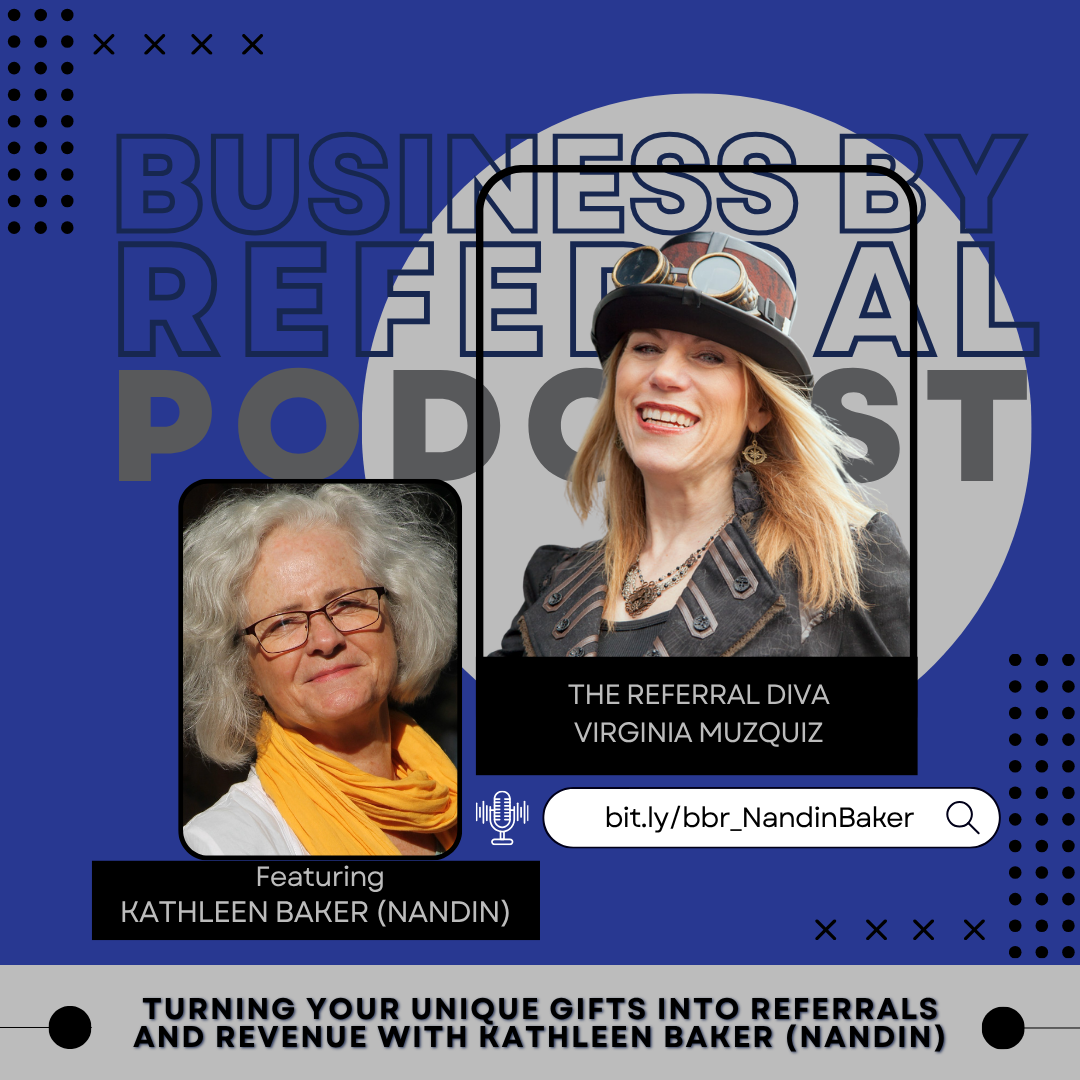 Business by Referral Podcast, Episode 220, Your Unique Gifts